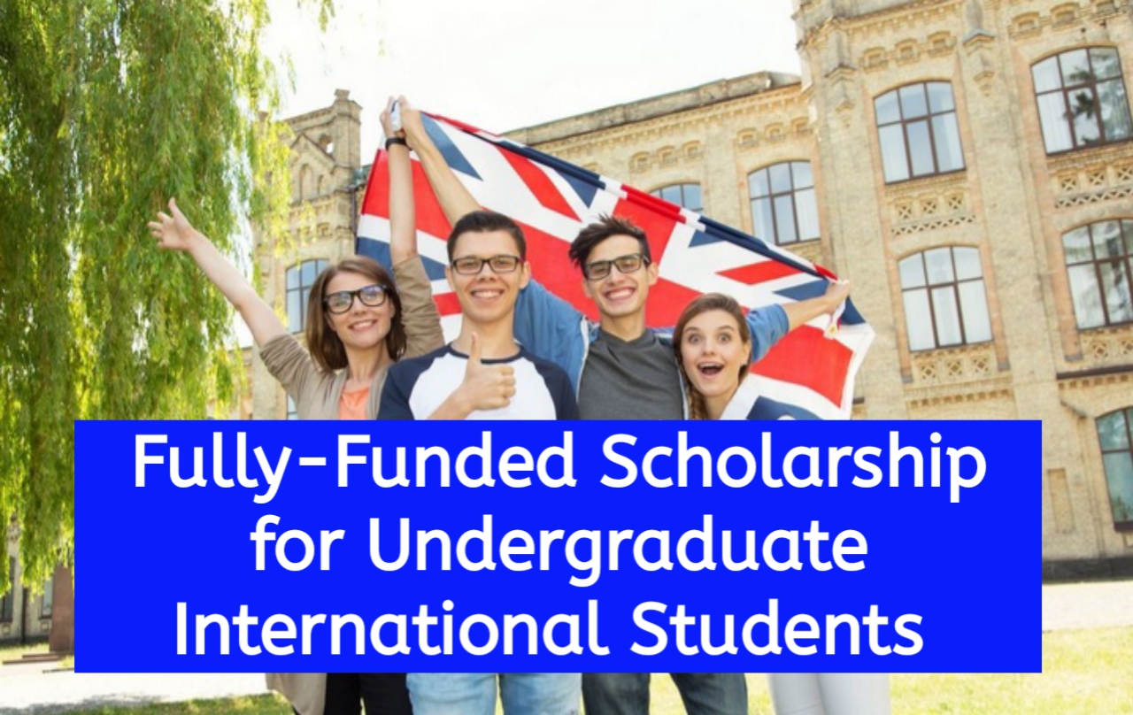 Fully-Funded Scholarship for Undergraduate International Students ...